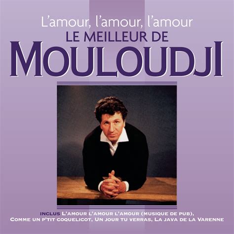 L Amour L Amour Le Meilleur De Mouloudji Mouloudji Amazon Fr CD Et