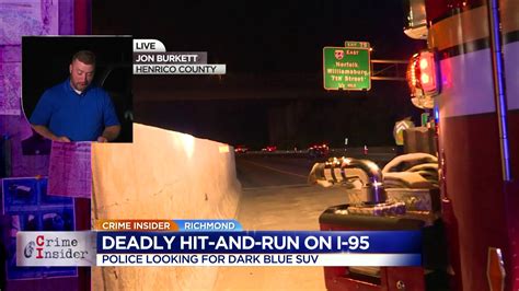 Police Believe Blue Suv Involved In Fatal I 95 Hit And Run Crime Insider