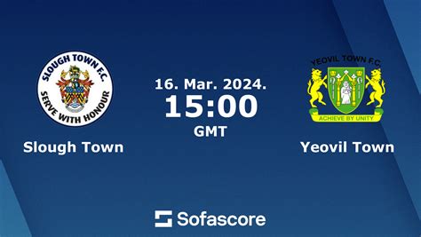 Slough Town Vs Yeovil Town Live Score H2h And Lineups Sofascore