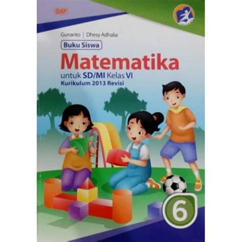 Buku Matematika Sdmi Kelas 6 Kurikulum 2013 Penerbit Gap Erlangga