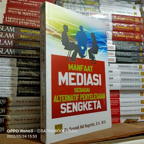 Jual MANFAAT MEDIASI SEBAGAI ALTERNATIF PENYELESAIAN SENGKETA Dr