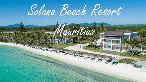 Solana Beach Mauritius Package Specials | Dream World Adventures