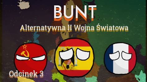 Bunt Alternatywna II Wojna Światowa Odcinek 3 Mieszi Mapping