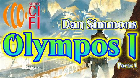 Olympos I Dan Simmons Parte Youtube