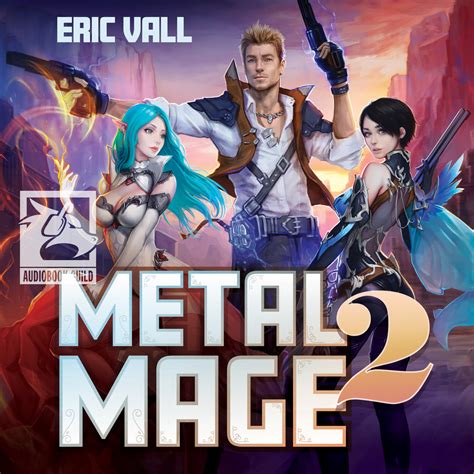 Metal Mage 2 — Audiobook Guild