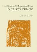 O Cristo Cigano 1961 Sophia De Mello Breyner Andresen