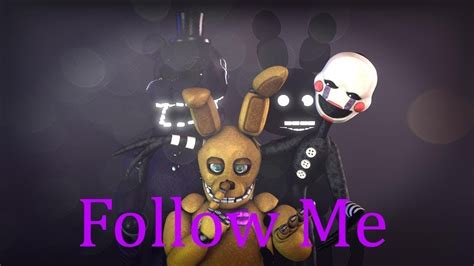 Sfm Fnaf Follow Me Song By Tryhardninja Rus SongНА РУССКОМ Cover