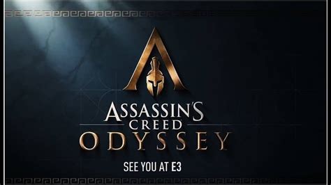 Assassins Creed Odyssey Official E3 Teaser Trailer Youtube