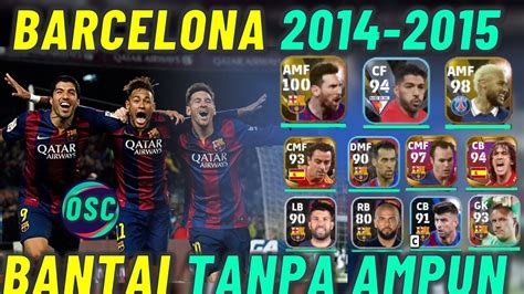 BARCELONA 2014 15 FULL SKUAD TRIO MSN BANTAI LAWAN TANPA AMPUN