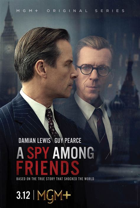 Full Trailer for 'A Spy Among Friends' with Guy Pearce & Damian Lewis ...