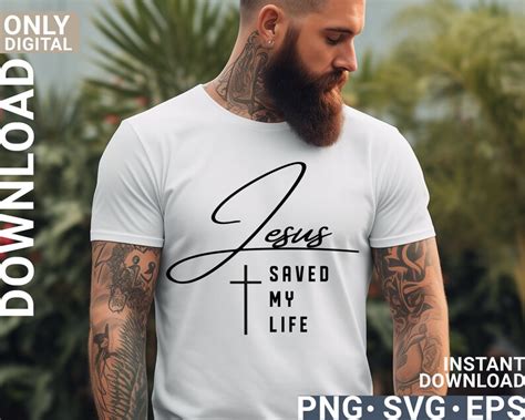 Jesus Saved My Life Svg Png Jesus Svg Png Christian Shirt Design Svg