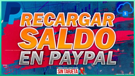 C Mo Recargar Saldo A Paypal F Cilmente Sin Tarjeta Dinero