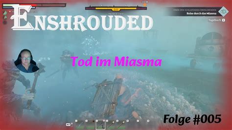 Enshrouded Lets Play Folge Tod Im Miasma Youtube