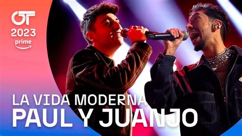 LA VIDA MODERNA JUANJO Y PAUL Gala 5 OT 2023 YouTube