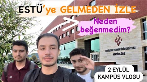 ESKİŞEHİR TEKNİK ÜNİVERSİTESİ TANITIM VLOGU I ESTÜ Nasıl Bir Yer