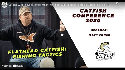 Matt Jones Flathead Catfish Fishing Tactics Official Catfish