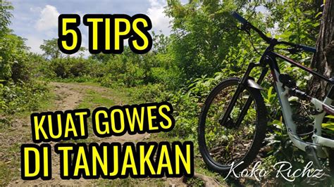 5 TIPS KUAT GOWES SEPEDA DI TANJAKAN YouTube