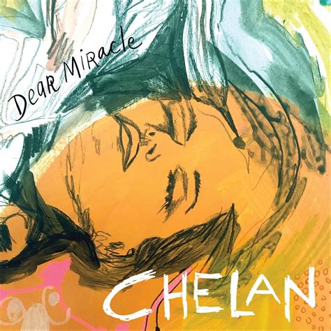 ‎dear Miracle Album By Chelan Apple Music