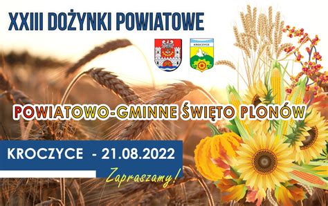 Powiatowo Gminne Święto Plonów w Kroczycach Starostwo Powiatowe w