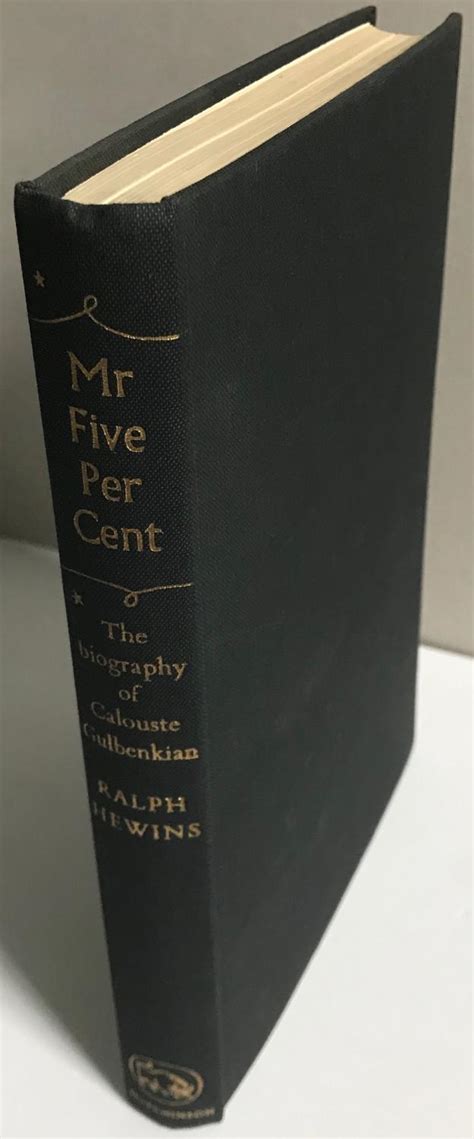 Mr Five Per Cent: The Biography of Calouste Gulbenkian by Ralph Hewins ...