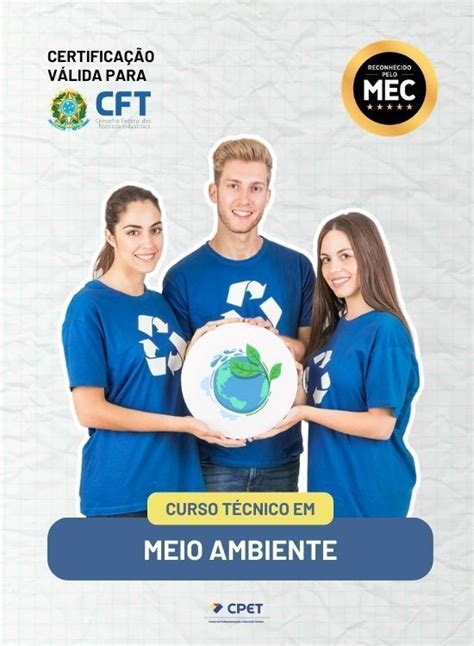 Curso De Tecnico De Meio Ambiente - Curso Técnico em Meio Ambiente EAD - Cursos Técnicos a Distância - CPET ...