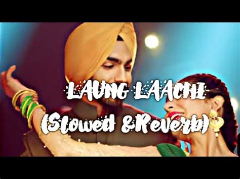 Laung Laach Ammy Virk Neeru Bajwa Amberdeep Singh