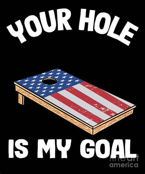 Your Hole Is My Goal Corn Hole Board American Flag Cornhole Digital Art