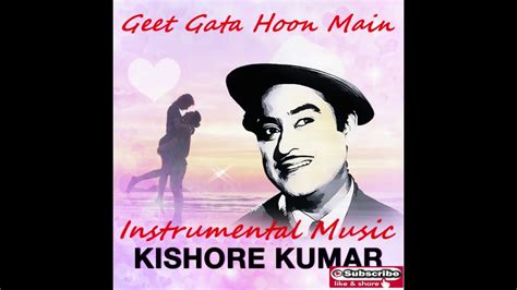 Geet Gata Hoon Main Instrumental Musicrelaxing Musickishore Kumar