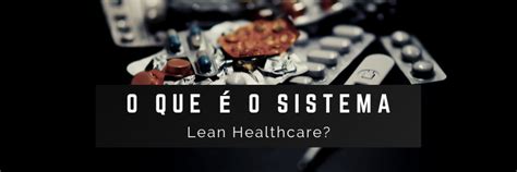 Curso Lean Healthcare Para Melhorar Organizações Da Saúde