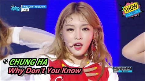 Hot Chung Ha Why Dont You Know Why Dont You Know Show Music