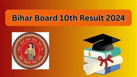 Bihar Board 10th Result 2024 To Be Released Biharboardonlinebihar