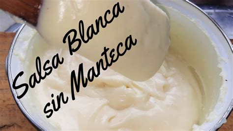 Receta De Salsa Blanca Irresistible Con Harina Leudante Y Aceite Laaguada