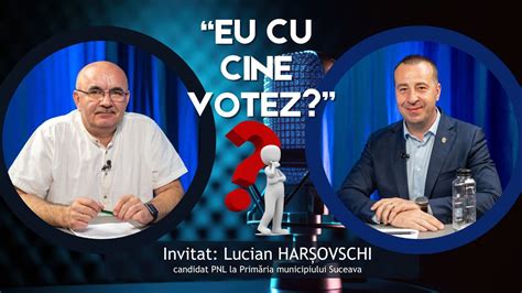 Lucian Harșovschi vorbind de adversarii politici un lider nu poate