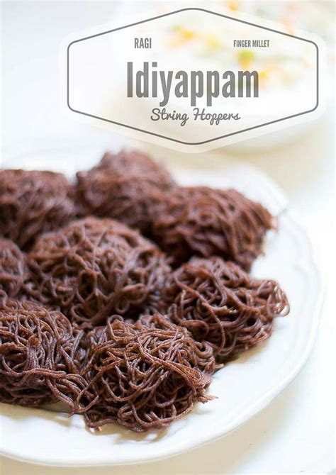 Idiyappam Made With Ragi Flour Ragi Flour Idiyappam