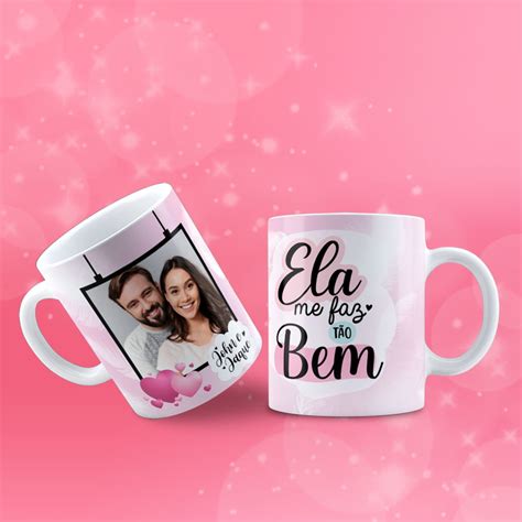 Caneca Ela Me Faz T O Bem Elo Produtos Especiais