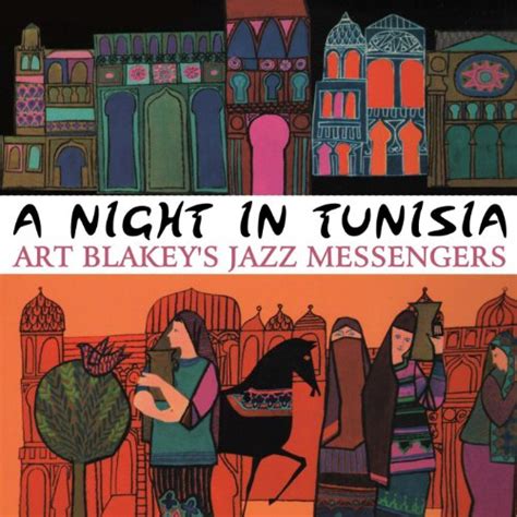 A Night In Tunisia [explicit] Art Blakeys Jazz Messengers Amazon Fr