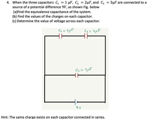 Solved Uf Are Connected To A When The Three Capacitors Chegg