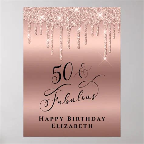 50 Fabulous Rose Gold Glitter Birthday Party Poster Zazzle