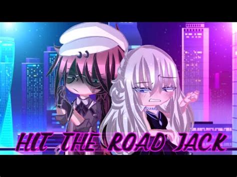 Hit The Road Jack Gacha Club Meme YouTube