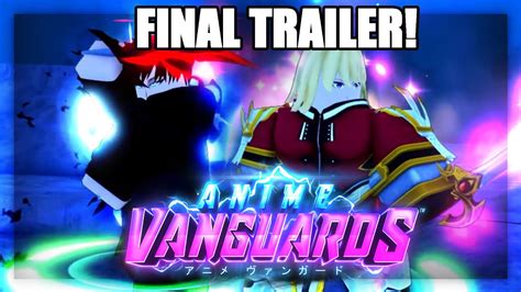 Anime Vanguards Final Trailer Is INSANE NEW Sneak Peeks YouTube