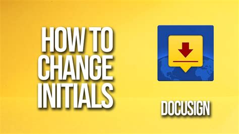 How To Change Initials DocuSign Tutorial YouTube