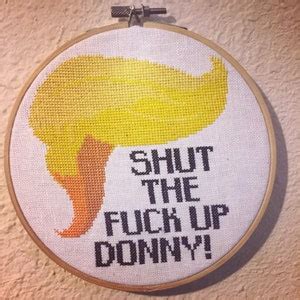 Shut The Fuck Up Donny Cross Stitch Pattern Etsy