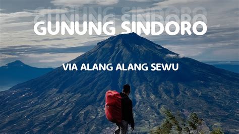 GUNUNG SINDORO Via ALANG ALANG SEWU YouTube