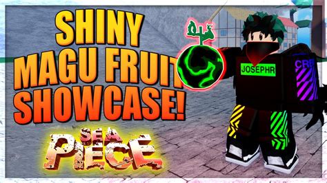 Shiny Magma Fruit Full Showcase New Strongest Fruit Sea Piece Magu