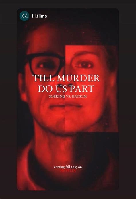 Till Murder Do Us Part Soering Vs Haysom Jens Tv Episode 2023 Imdb