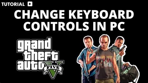 How To Change Keyboard Controls In Gta Pc Youtube