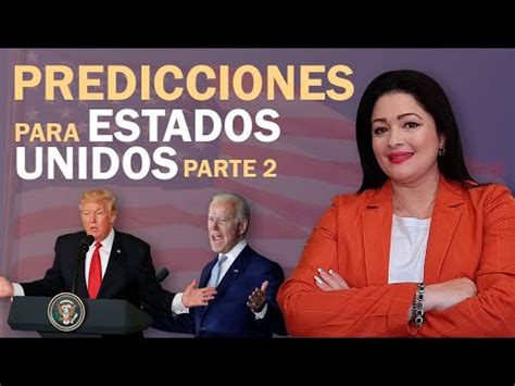 Predicciones Para Estados Unidos Parte Que Pasara En Usa