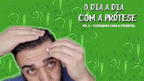 Pr Tese Capilar Zezinho Ep Cuidados A Frontal Youtube