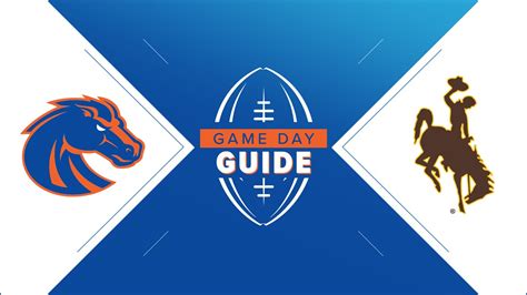 GAME DAY GUIDE Boise State Vs Wyoming Ktvb