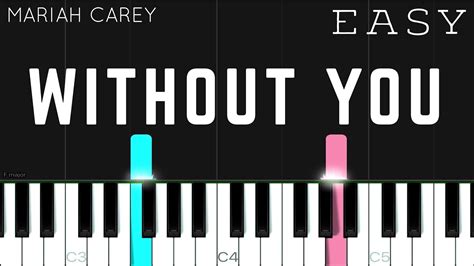 Mariah Carey - Without You | EASY Piano Tutorial - YouTube